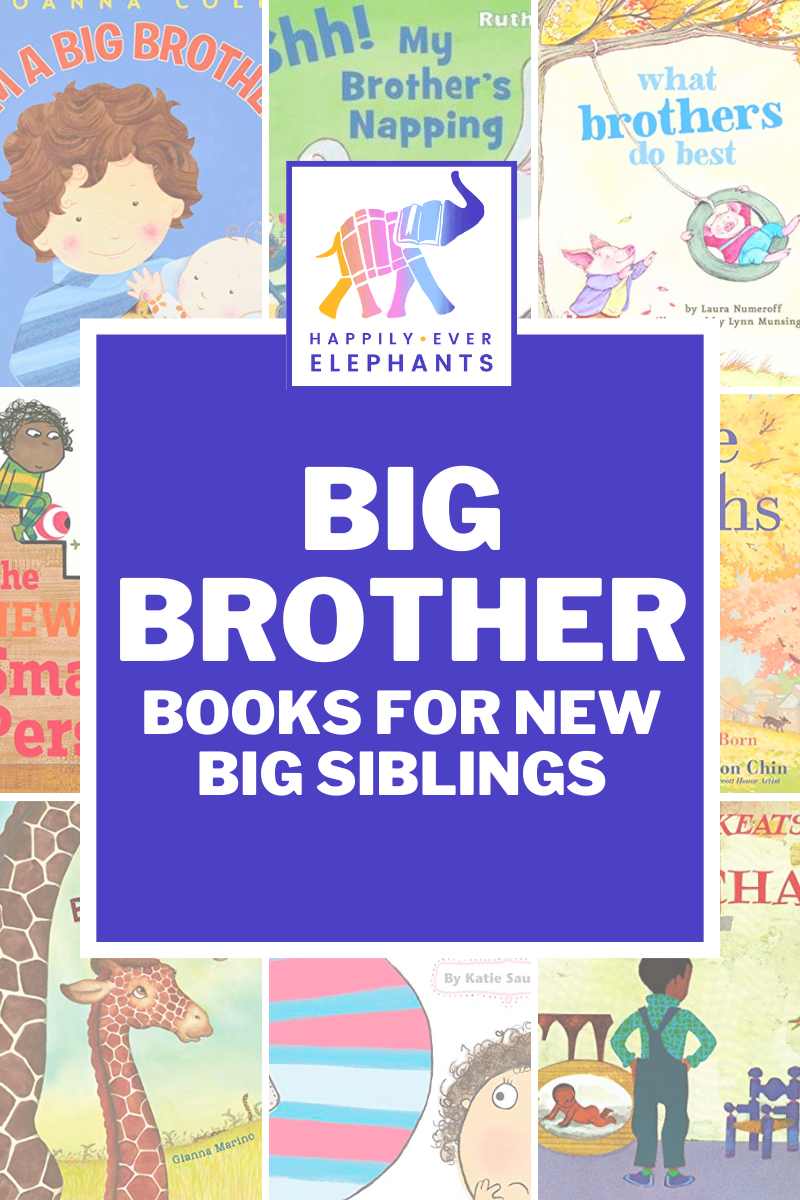 Big Brother Books for the New Older Sibling! Happily Ever Elephants