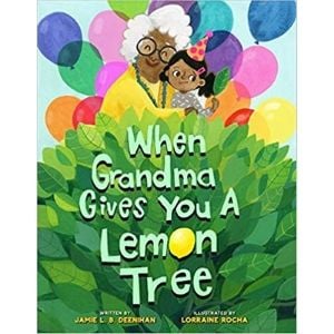 Books About Grandparents, When Grandma Gives You a Lemon Tree