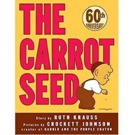 Children's Books About Perseverance, The carrot seed