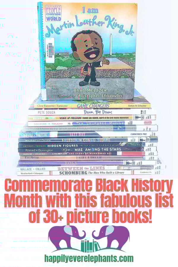 Commemorate Black History Month with this fabulous list of more than thirty picutre books about famous people, movements and moments.jpg
