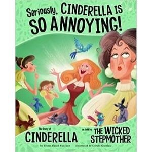 Fairy Tale Books, Seriously Cinderella is so Annoying.jpg
