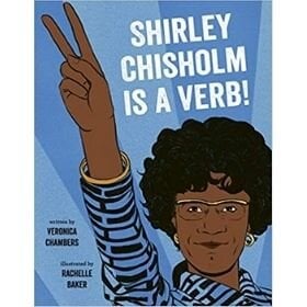 Girl Power Book, Shirley Chisholm is a Verb.jpg