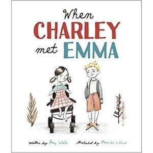Kids Books About Kindness, When Charley Met Emma