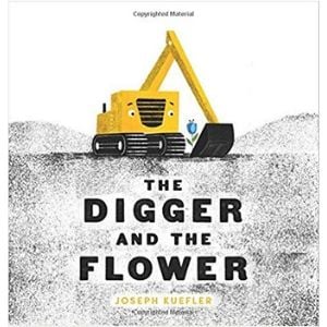 Kids Books About Kindness, The Digger and the Flower