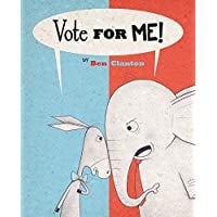 Children's Books About Voting, Vote For Me!