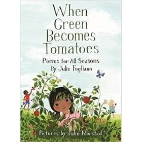 poetry books for kids, when green becomes tomatoes.jpg