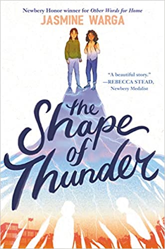 The shape of thunder, a book for 5th grade by jasmine warga