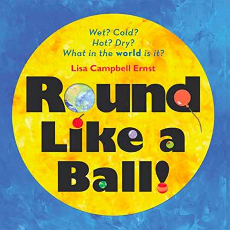 The cover of Round Like a Ball!, a children's book about balls.